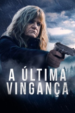 Capa do filme A Última Vingança para assistir online em HD