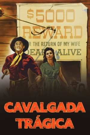 Capa do filme Cavalgada Trágica para assistir online em HD