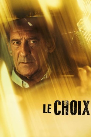 Capa do filme Le Choix para assistir online em HD