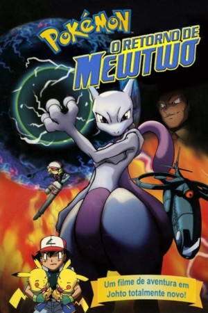 Capa do filme Pokémon: O Retorno de Mewtwo para assistir online em HD