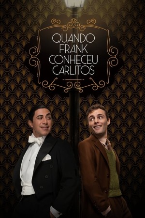 Capa do filme Quando Frank Conheceu Carlitos para assistir online em HD